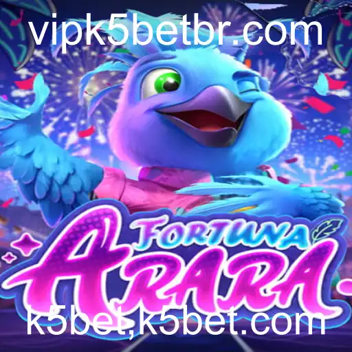 Descubra FortunaArara: O Novo Fenômeno de Jogo com k5bet