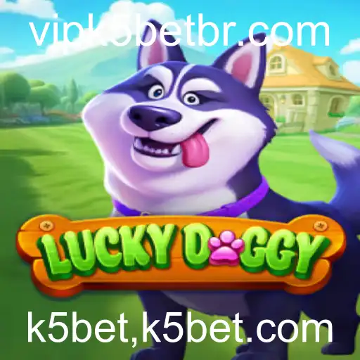 Descubra o Jogo LuckyDoggy e as Novidades do Mundo de K5bet
