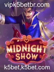 Midnight Show: Descubra o Excitante Mundo do Jogo com k5bet