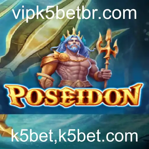 Descubra Poseidon: O Novo Jogo da K5Bet